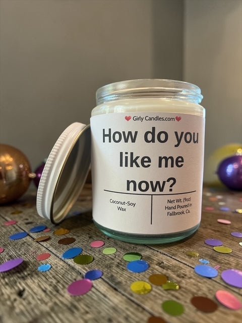 How do you like me now ? - Girly Candles