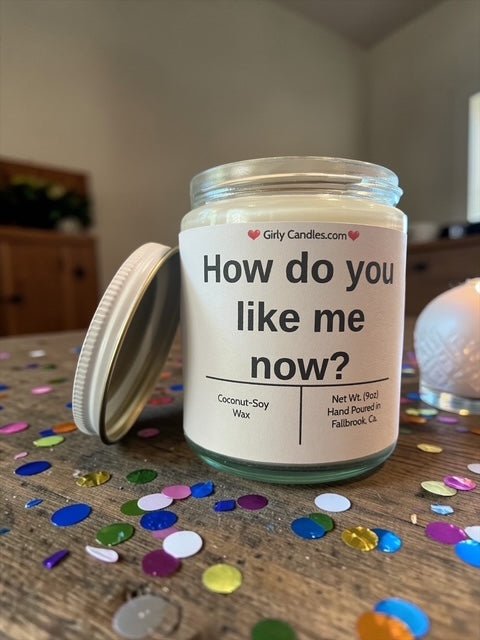 How do you like me now ? - Girly Candles