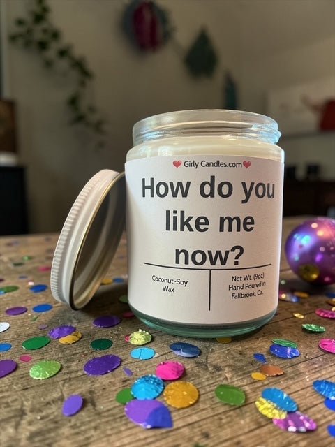 How do you like me now ? - Girly Candles