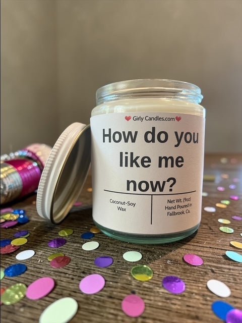 How do you like me now ? - Girly Candles