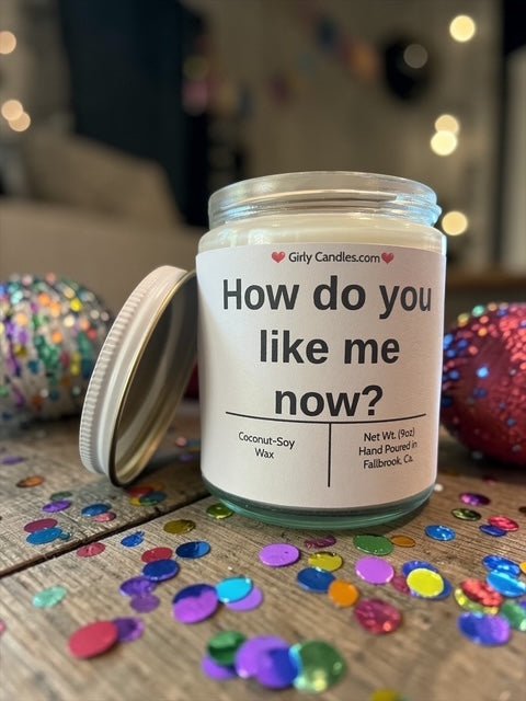 How do you like me now ? - Girly Candles