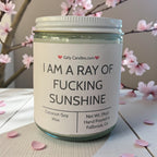 I Am A Ray Of F*cking Sunshine - Girly Candles