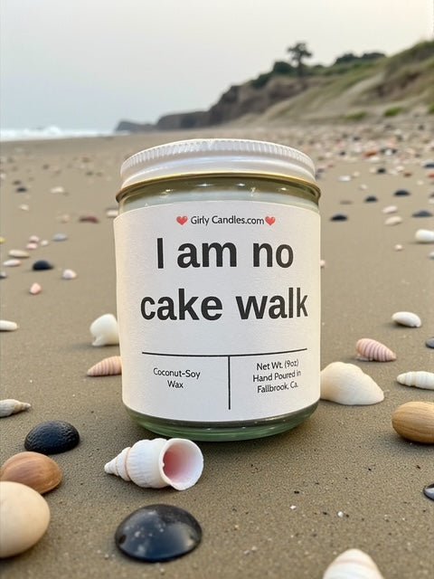 I am no cake walk - Girly Candles