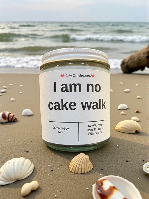 I am no cake walk - Girly Candles