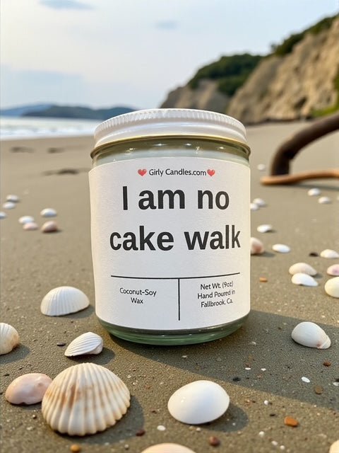 I am no cake walk - Girly Candles
