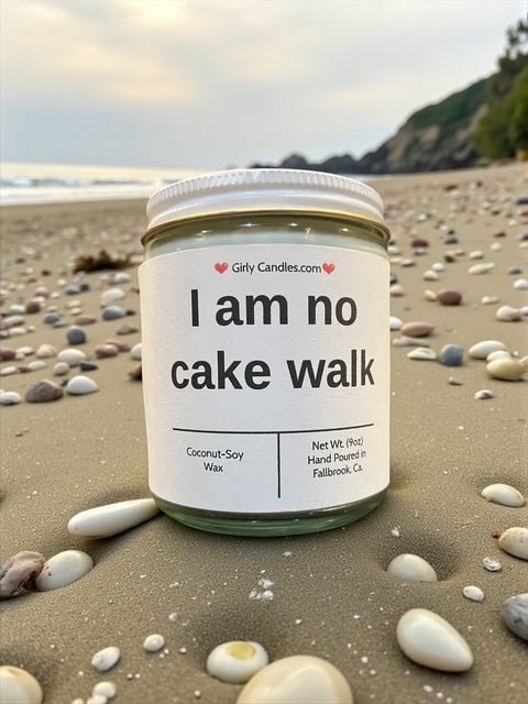 I am no cake walk - Girly Candles