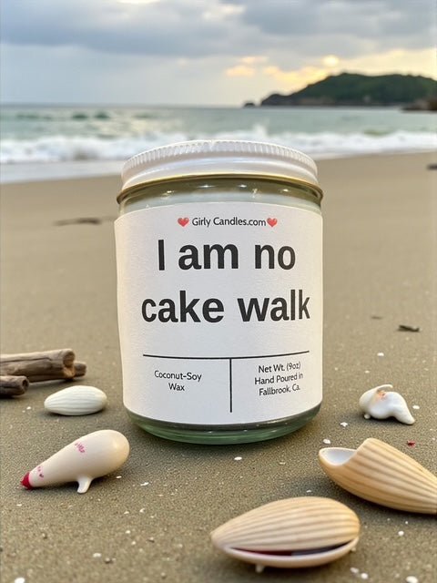 I am no cake walk - Girly Candles