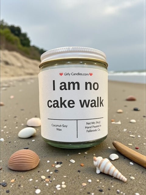 I am no cake walk - Girly Candles