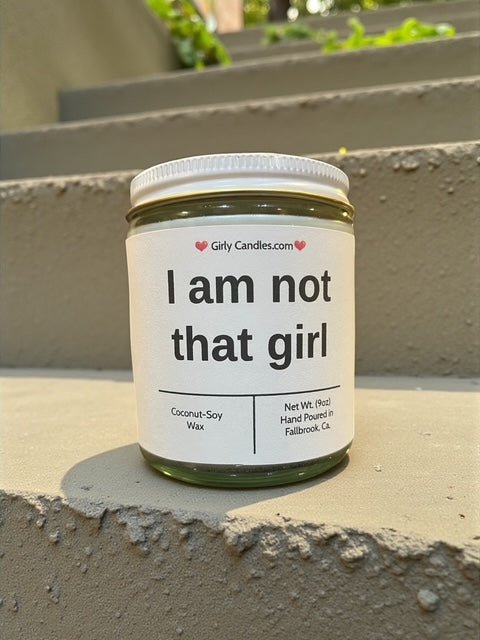 I am not that girl - Girly Candles