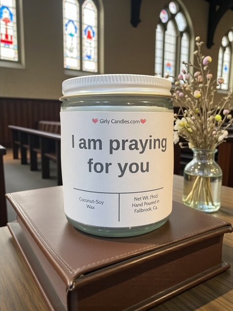 I am praying for you - Girly Candles