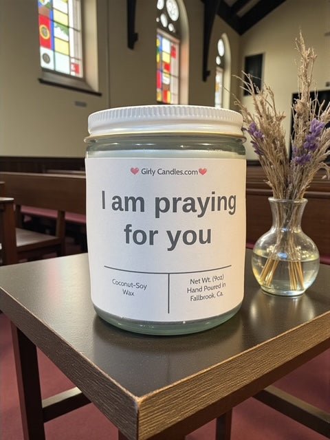 I am praying for you - Girly Candles