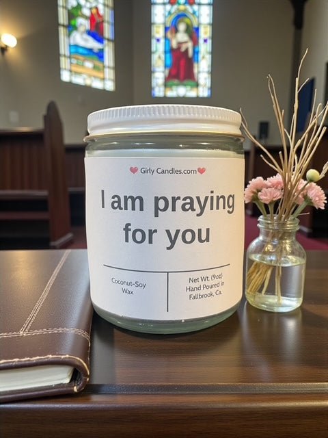 I am praying for you - Girly Candles
