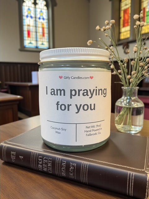 I am praying for you - Girly Candles