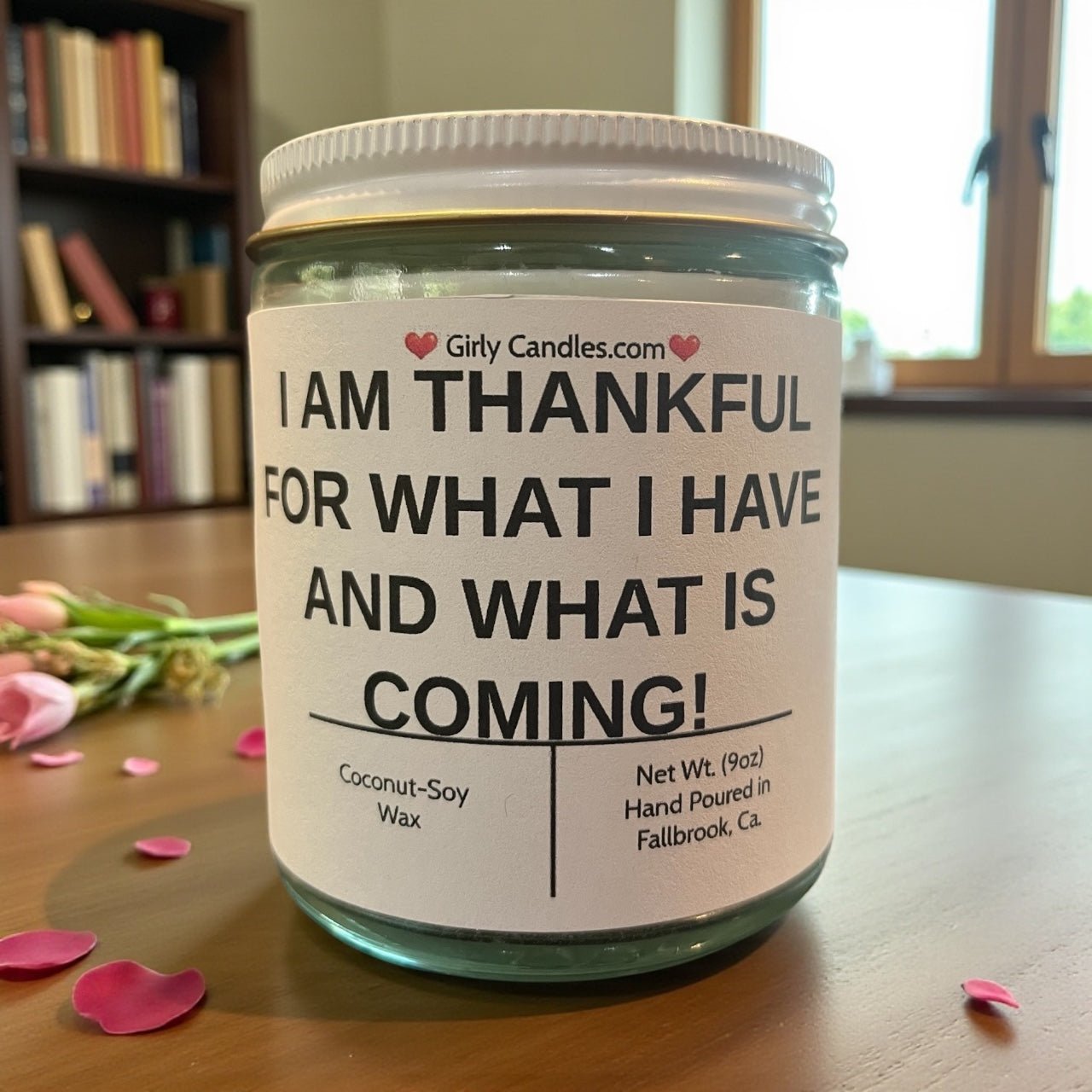 I Am Thankful For What I Have and What is Coming ! - Girly Candles