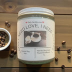 I Don't Need Love, I need Coffee - Girly Candles