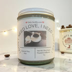 I Don't Need Love, I need Coffee - Girly Candles