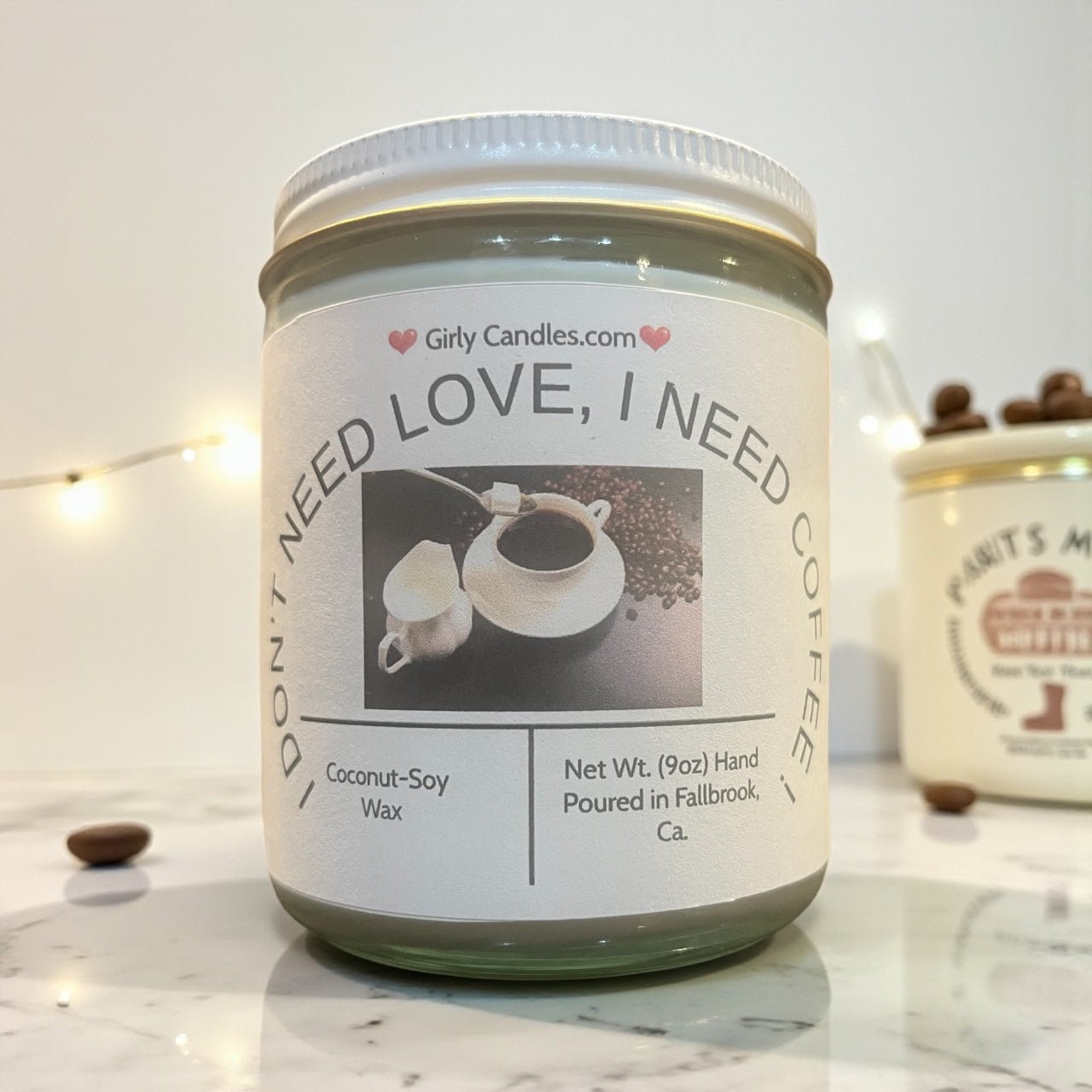 I Don't Need Love, I need Coffee - Girly Candles