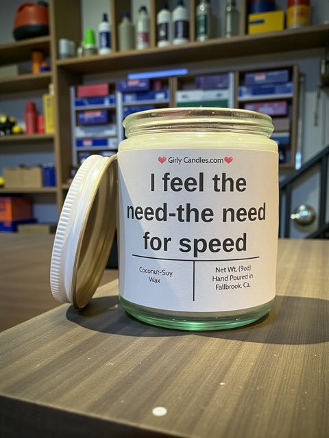I feel the need - the need for speed - Girly Candles
