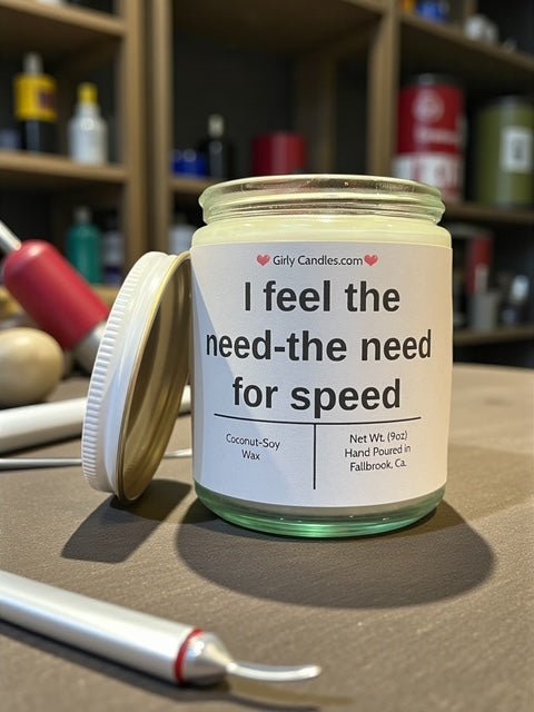 I feel the need - the need for speed - Girly Candles