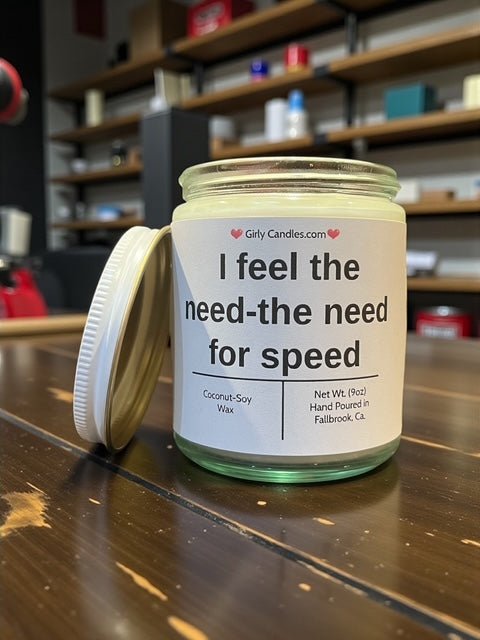 I feel the need - the need for speed - Girly Candles