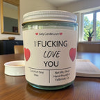 I Fucking Love You - Girly Candles