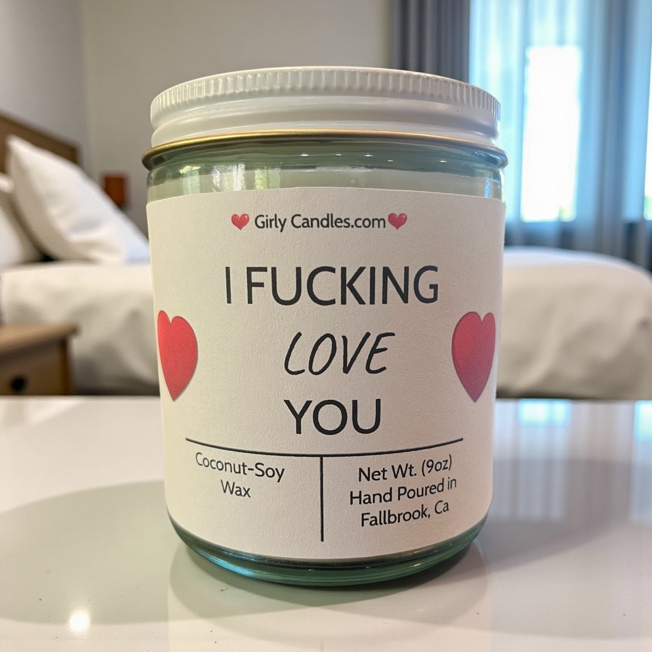 I Fucking Love You - Girly Candles