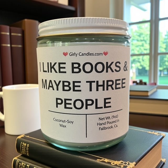 I Like Books & Maybe Three People - Girly Candles