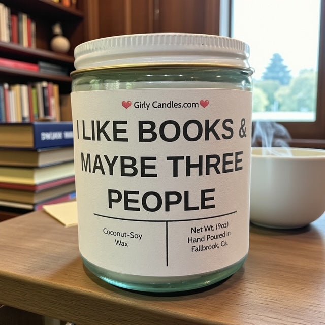 I Like Books & Maybe Three People - Girly Candles