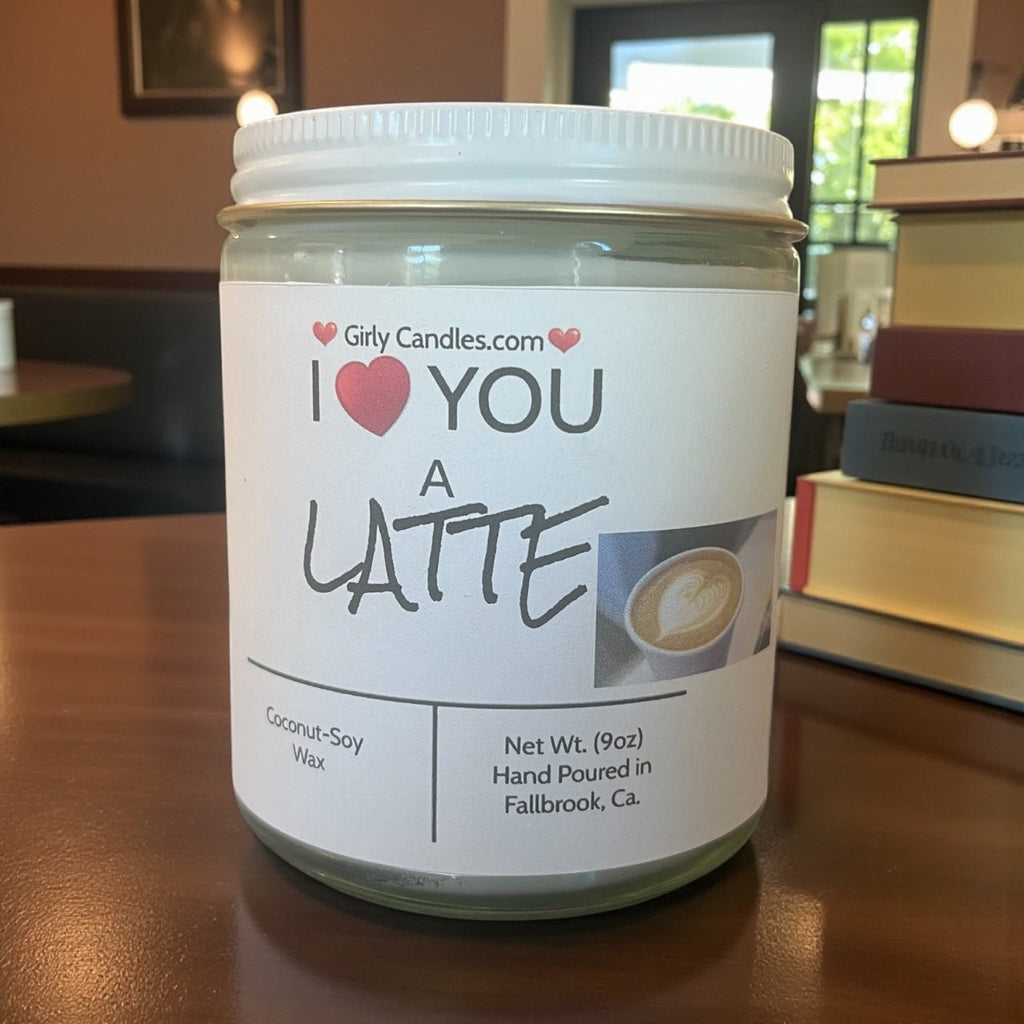 I Love You A Latte - Girly Candles