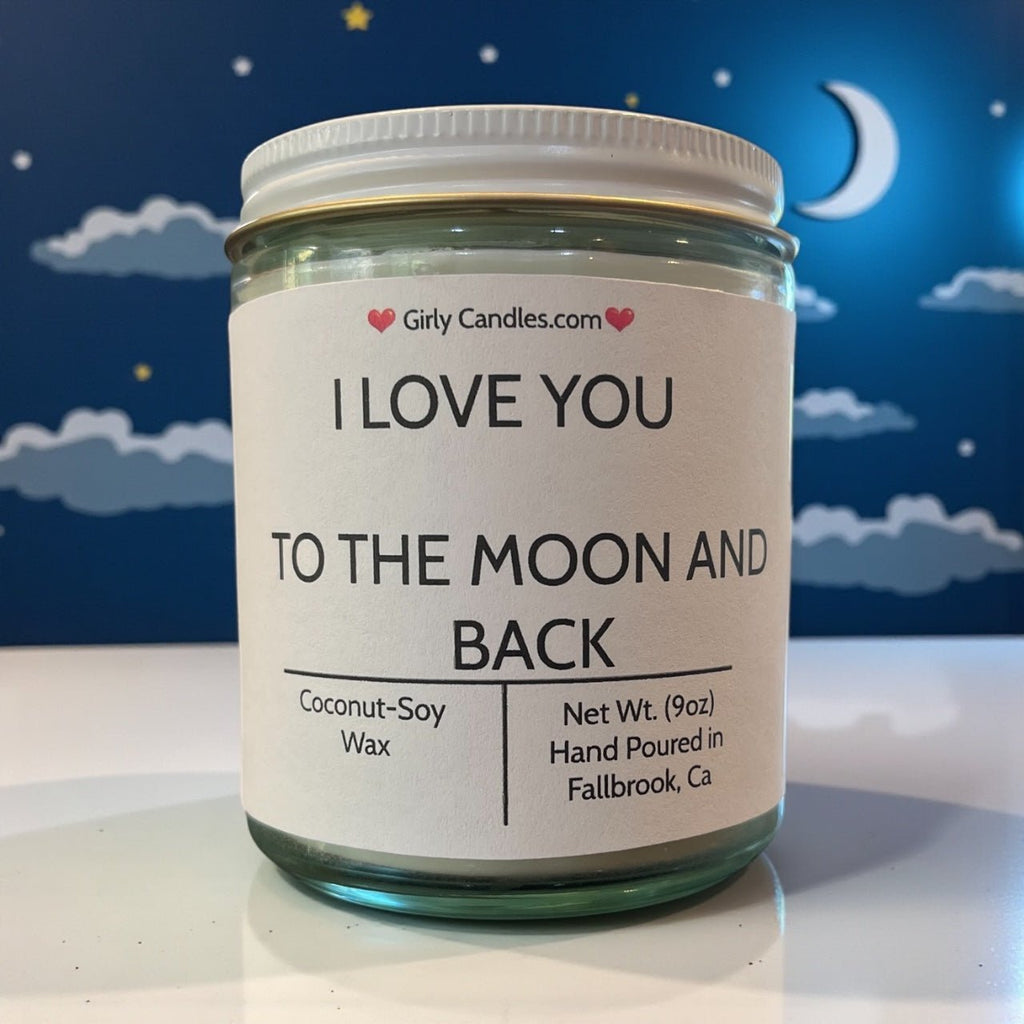 I Love You To The Moon And Back - Girly Candles