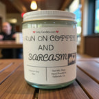 I Run On Coffee and Sarcasm - Girly Candles