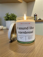 I sound like cornbread - Girly Candles