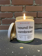 I sound like cornbread - Girly Candles