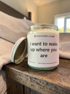 I want to wake up where you are - Girly Candles