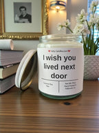 I wish you lived next door - Girly Candles