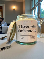 I'll have what she's having - Girly Candles