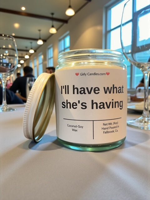 I'll have what she's having - Girly Candles
