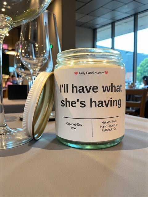 I'll have what she's having - Girly Candles
