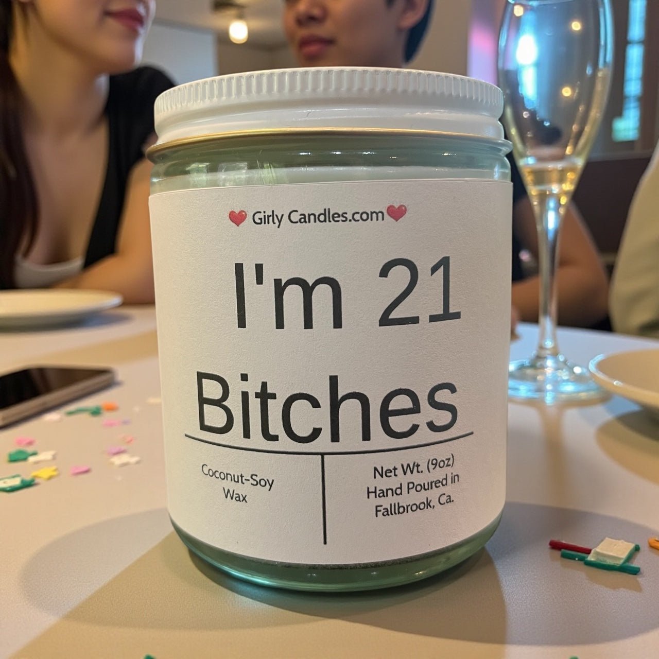 I'm 21 Bitches - Girly Candles