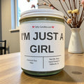 I'M JUST A GIRL - Girly Candles