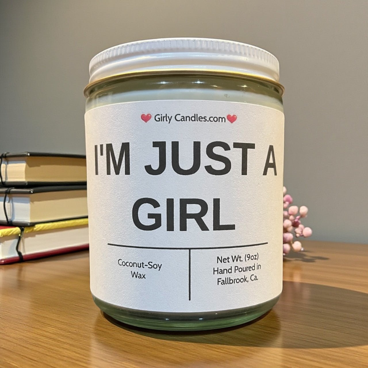 I'M JUST A GIRL - Girly Candles