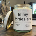 In my forties era - Girly Candles