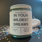 IN YOUR WILDEST DREAMS - Girly Candles
