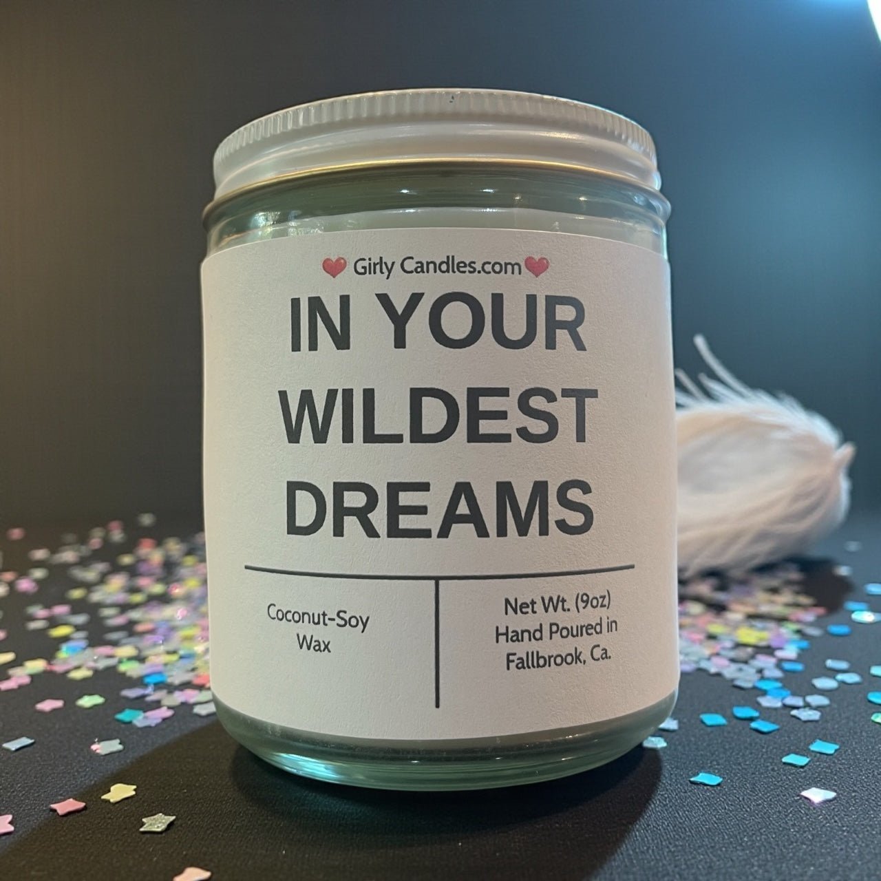 IN YOUR WILDEST DREAMS - Girly Candles