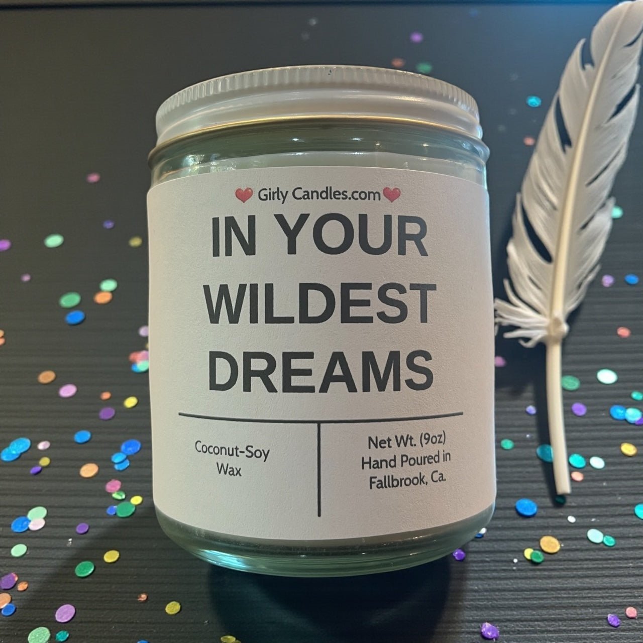IN YOUR WILDEST DREAMS - Girly Candles