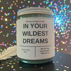 IN YOUR WILDEST DREAMS - Girly Candles