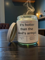 It's hotter than the devils armpit - Girly Candles