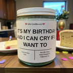 It's My Birthday And I Can Cry If I Want to - Girly Candles