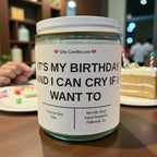 It's My Birthday And I Can Cry If I Want to - Girly Candles