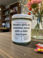 January girls are sunshine mixed with a little hurricane - Girly Candles